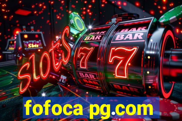 fofoca pg.com